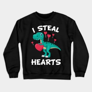 Valentines Day Dinosaur I Steal Hearts T rex Lovers Crewneck Sweatshirt